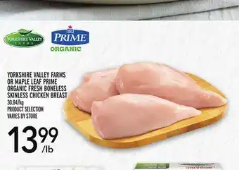 Metro Yorkshire valley farms or maple leaf prime organic fresh boneless skinless chicken breast offer