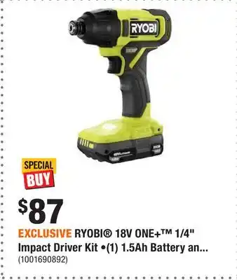 Home Depot Exclusive ryobi 18v one+ 1/4 impact driver kit •(1) 1.5ah battery and charger offer