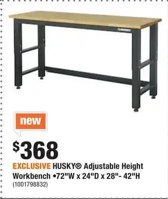 Home Depot Exclusive husky adjustable height workbench •72w x 24d x 28- 42h offer