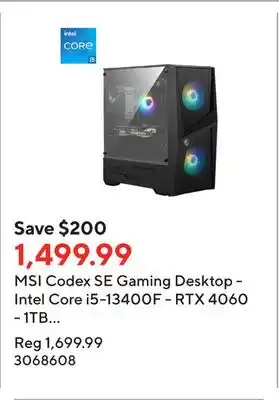 Staples Msi codex se gaming desktop - intel core i5-13400f - rtx 4060 - 1tb ssd - 16gb ram - win 11 home offer