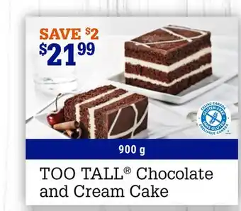 M & M Food Market Too tall chocolate and cream cake offer