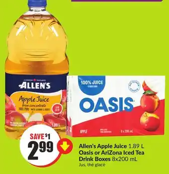 FreshCo Allen's apple juice 1.89 l oasis or arizona iced tea drink boxes 8x200 ml offer