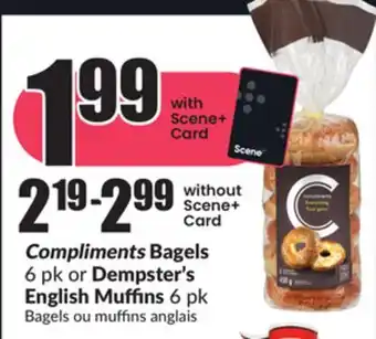 FreshCo Compliments bagel 6 pk or dempster's english muffins 6 pk offer