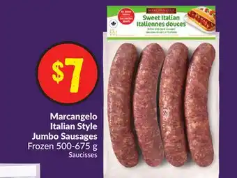 FreshCo Marcangelo italian style jumbo sausages frozen 500-675 g offer