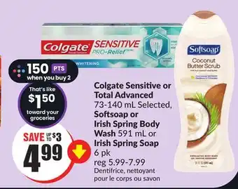 Chalo FreshCo Colgate sensitive or total advanced 73-140 ml selected, softsoap or irish spring body wash 591 ml or irish spring soap 6 pk offer