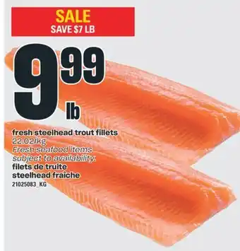 Valu-mart Filets de truite steelhead fraîche offer