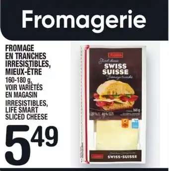 Marche Ami Fromage en tranches irresistibles, mieux‑être | irresistibles, life smart sliced cheese offer