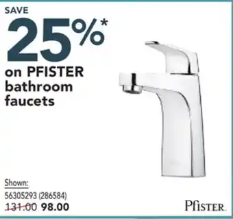 Réno Dépôt Save25%* on pfister bathroom faucets offer