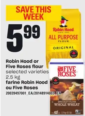 Independent City Market Robin hood or five roses flour, 2.5 kg offer