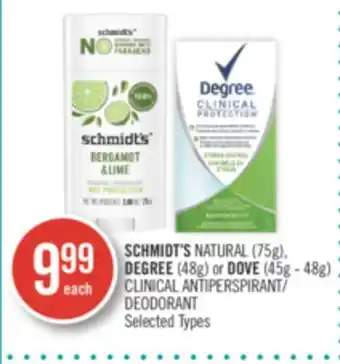 Shoppers Drug Mart Schmidt's natural (75g) degree (48g) or dove (45g - 48g) clinical antiperspirant offer
