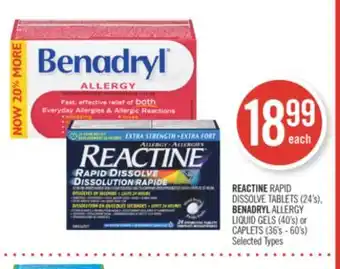 Shoppers Drug Mart Reactine rapid dissolve tablets (24's), benadryl allergy liquid gels (40's) or caplets (36's - 60's) offer