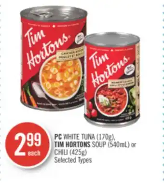 Shoppers Drug Mart Pc white tuna (170g), tim hortons soup (540ml) or chili (425g) offer