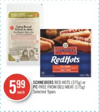 Shoppers Drug Mart Schneiders red hots (375g) or pc free from deli meat (175g) offer