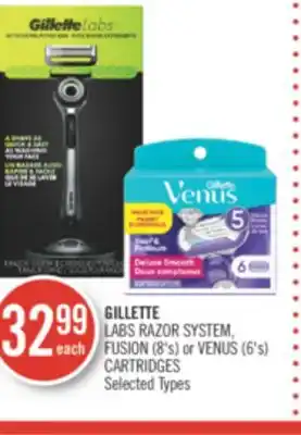 Shoppers Drug Mart Gillette labs razor system, fusion (8's) or venus (6's) cartridges offer