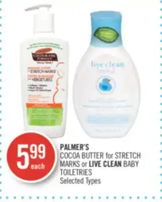 Shoppers Drug Mart Palmer's cocoa butter for stretch marks or live clean baby toiletries offer