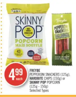 Shoppers Drug Mart Freybe pepperoni snackers (125g), hardbite chips (150g) or skinny pop popcorn (125g - 150g) offer