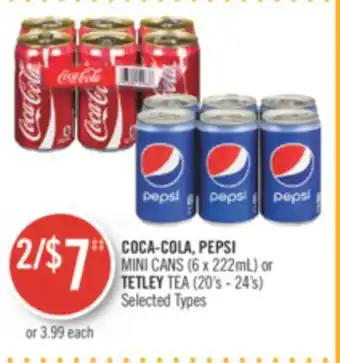 Shoppers Drug Mart Coca-cola, pepsi mini cans (6 x 222ml) or tetley tea (20's - 24's) offer