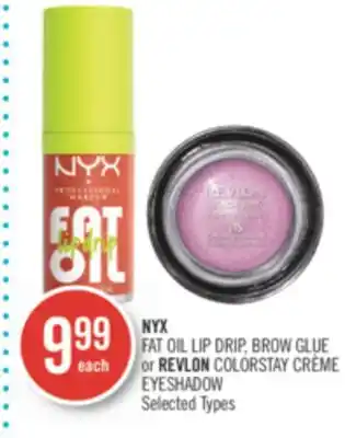 Shoppers Drug Mart Nyx fat oil lip drip, brow glue or revlon colorstay crème eyeshadow offer