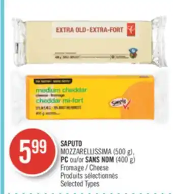 Pharmaprix Saputo mozzarellissima (500 g), pc or no name (400 g) cheese offer