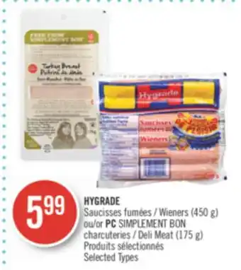 Pharmaprix Hygrade wieners (450 g) or pc simplement bon deli meat (175 g) offer