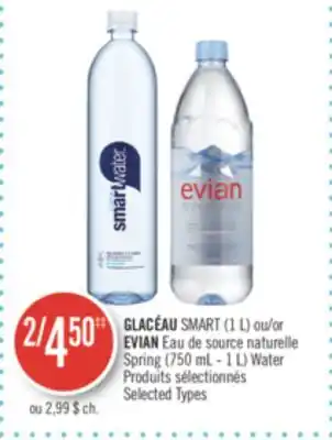 Pharmaprix Glacéau smart (1 l) or evian spring (750 ml - 1 l) water offer