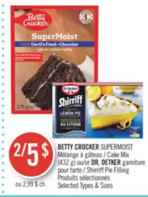 Pharmaprix Betty crocker supermoist (432 g) or dr. oetker offer
