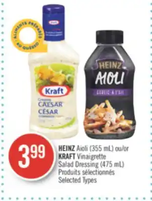 Pharmaprix Heinz aioli (355 ml) or kraft vinaigrette salad dressing (475 ml) offer