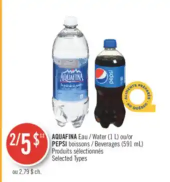 Pharmaprix Aquafina (1 l) or pepsi beverages (591 ml) offer
