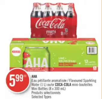 Pharmaprix Aha flavoured sparkling water (1 l) or coca-cola mini bottles (8 x 300 ml) offer