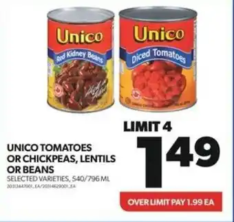Real Canadian Superstore UNICO TOMATOES OR CHICKPEAS, LENTILS OR BEANS SELECTED VARIETIES, 540/796 ML offer