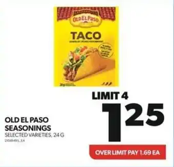Real Canadian Superstore OLD EL PASO SEASONINGS SELECTED VARIETIES, 24G offer