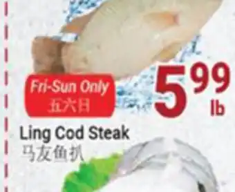Oceans Fresh Food Market Ling cod steak offer