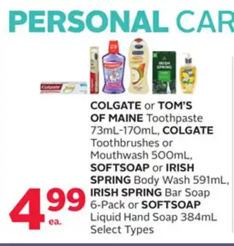 Rexall Colgate or tom's of maine toothpaste 73ml-170ml, colgate toothbrushes or mouthwash 500ml, softsoap or irish spring body wash offer