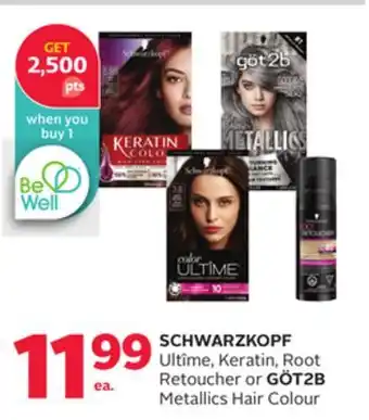 Rexall Schwarzkopf ultîme, keratin, root retoucher or göt2b metallics hair colour offer