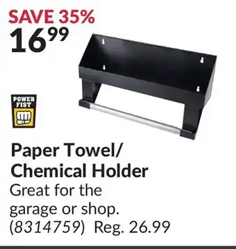 Princess Auto Paper towel/chemical holder offer