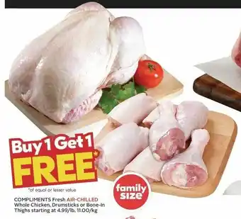 Sobeys COMPLIMENTS Fresh AIR-CHILLED Whole Chicken, Drumsticks or Bone-In Thighs offer