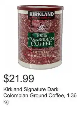 Costco Kirkland signature dark colombian ground coffee, 1.36 kg offer