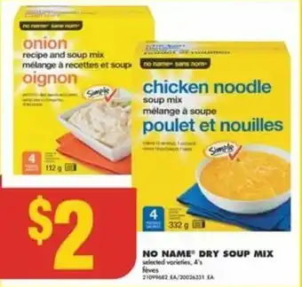 No Frills NO NAME DRY SOUP MIX 4's offer