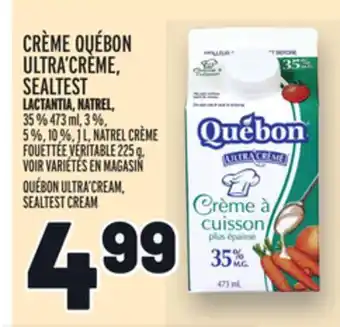 Metro Crème québon ultra'crème, sealtest | québon ultra'cream, sealtest cream offer