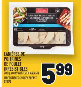 Metro Lanières de poitrines de poulet irresistibles | irresistibles chicken breast strips offer