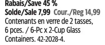Canadian Tire Anchor hocking 6-pc x 2-cup glass containers offer
