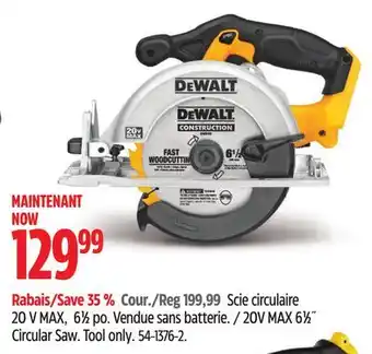 Canadian Tire Dewalt 20v max 6 1⁄2 circular saw offer