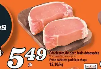 Marché Richelieu Côtelettes de porc frais désossées | fresh boneless pork loin chops offer