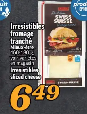 Marché Richelieu Fromage tranché irresistibles | irresistibles sliced cheese offer