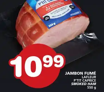 Marches Tradition Lafleur p'tit caprice smoked ham offer