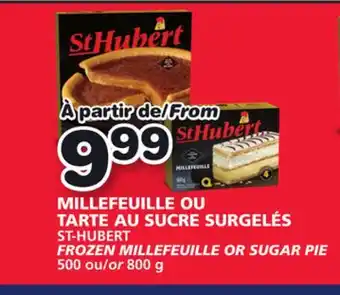 Marches Tradition St-hubert frozen millefeuille or sugar pie offer