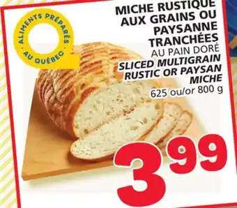 Marché Bonichoix Au pain doré sliced multigrain rustic or paysan miche offer