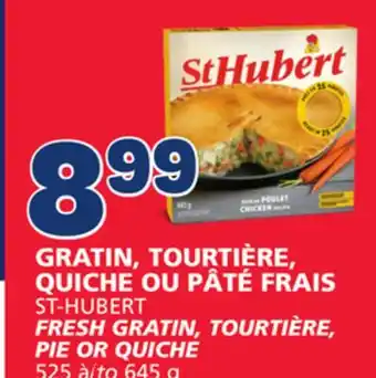 Marché Bonichoix St-hubert fresh gratin, tourtière, pie or quiche offer