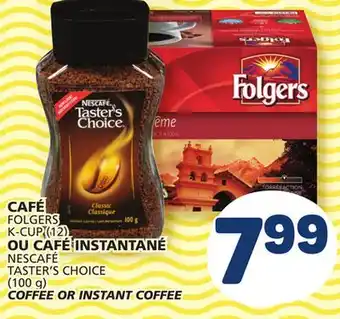 Marché Bonichoix Folgers k-cup (12) coffee or nescafé taster's choice (100 g) instant coffee offer