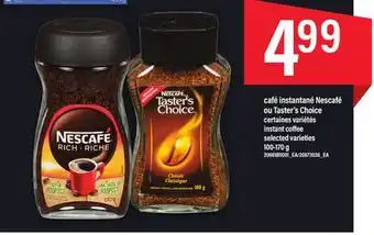 Maxi Café instantané nescafé ou taster's choice 100-170 g offer